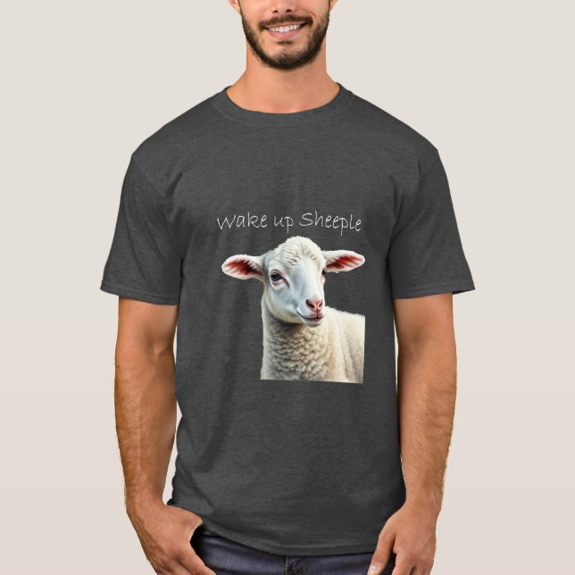 Wake up Sheeple Conspiracy Theory Quote T-Shirt (Front)
