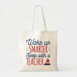 Wake Up Smarter Sleep with a Teacher Tote Bag