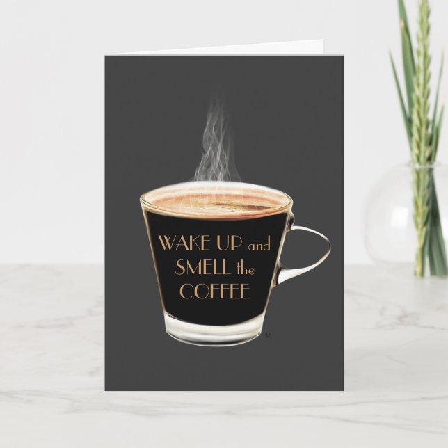Wake Up Smell the Coffee Birthday Card (Front)