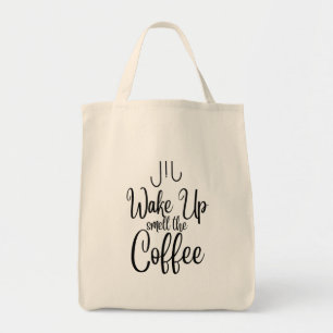 Wake Up Smell the Coffee Typography Tote Bag