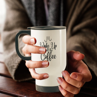 Wake Up Smell the Coffee Typography Travel Mug