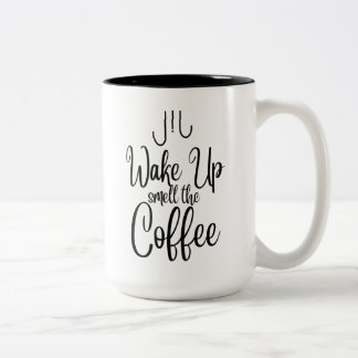 Wake Up Smell the Coffee Typography Two-Tone Coffee Mug