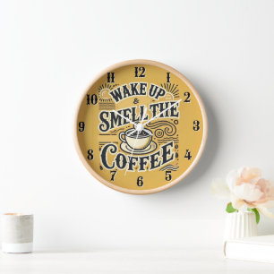 Wake Up & Smell the Coffee Wall Clock