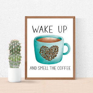 Wake Up Smell the Coffee - Watercolor Coffee Beans Poster