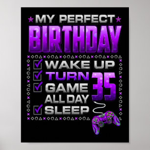 Wake Up Turn 35 Game All Day Gamer 35th Birthday P Poster