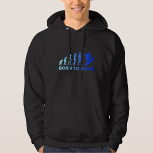 Wakeboard Evolution Born To Wake Wakeboarding Fun Hoodie