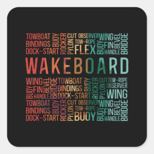 Wakeboard Quote Wakeboarder Wake Wakeboarding Square Sticker