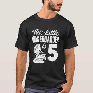 Wakeboarding Kids  Wakeboarder 5th Birthday T-Shirt