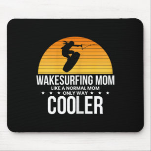 Wakesurf Mom Wakeboard Wakeboarding Wakeboarder Su Mouse Mat