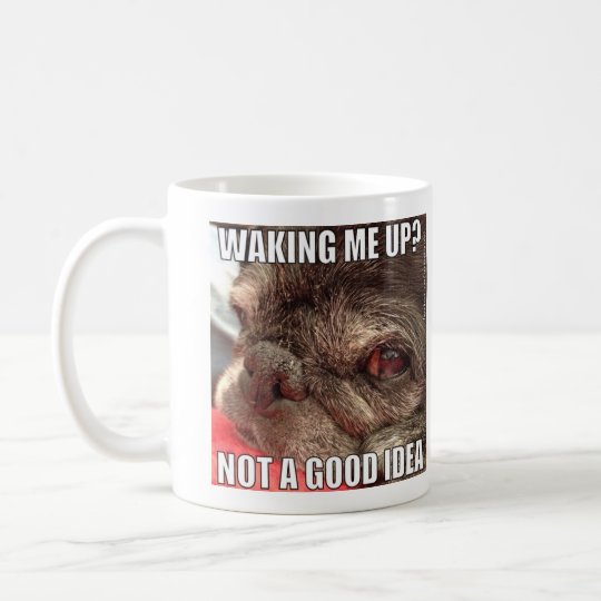 Waking me up? Bumblesnot mug