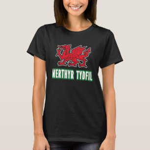 Wales Ancestry Welsh Dragon Cymru Flag City Merthy T-Shirt