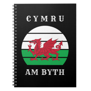 Wales Flag Cymru Am Byth Proud To Be Welsh Notebook