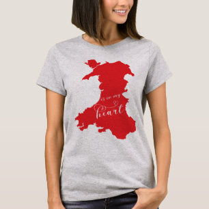 Wales Is In My Heart T-Shirt