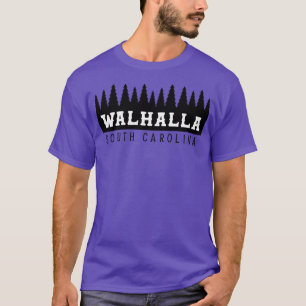Walhalla South olina Tourist Souvenir T-Shirt
