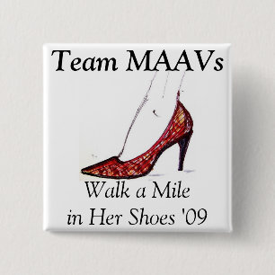 "Walk a Mile in Her Shoes" - Team MAAVs button