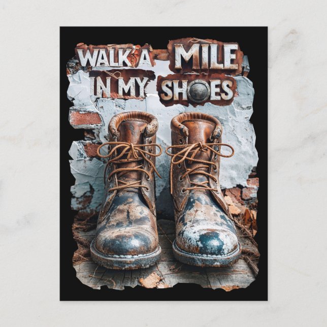 Walk a Mile in My Shoes – Inspirational Rustic Postcard (Front)