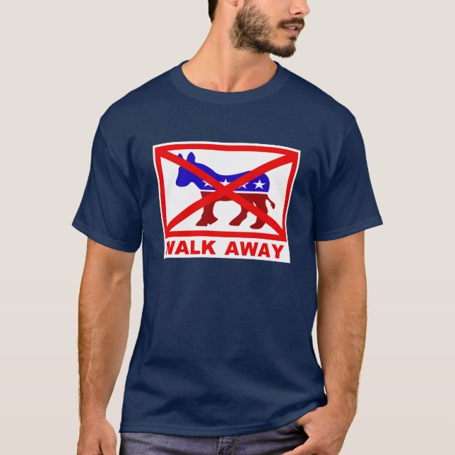 Walk Away popular political T-shirt (Front)
