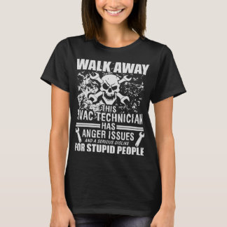 walk away this HVAC technician has anger issues en T-Shirt
