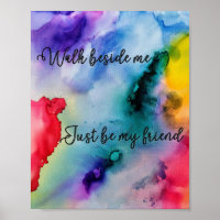 Walk Beside me, just be my friend poster