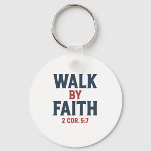 Walk by Faith 2 Cor 5:7 Key Ring