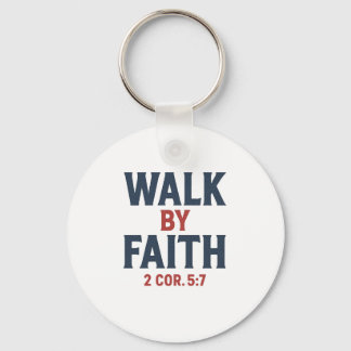 Walk by Faith 2 Cor 5:7 Key Ring