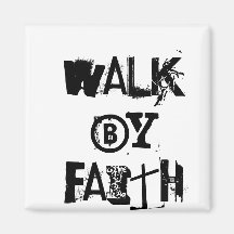 Walk by Faith 2 Corinthians 5:7 Magnet