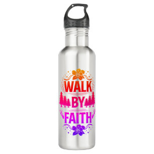 Walk by Faith 710 Ml Water Bottle