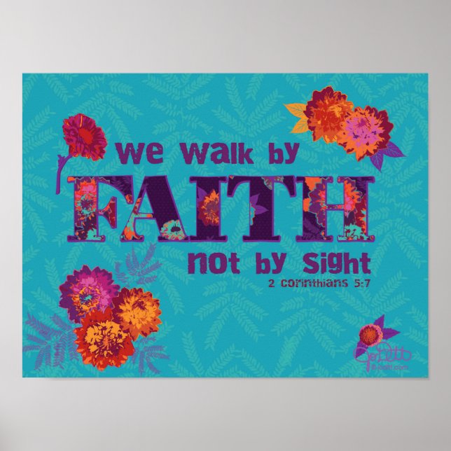 Walk by Faith Bible Verse Colorful Christian Quote Poster (Front)