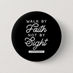 "Walk by Faith" Bible Verse Typography Design II 6 Cm Round Badge