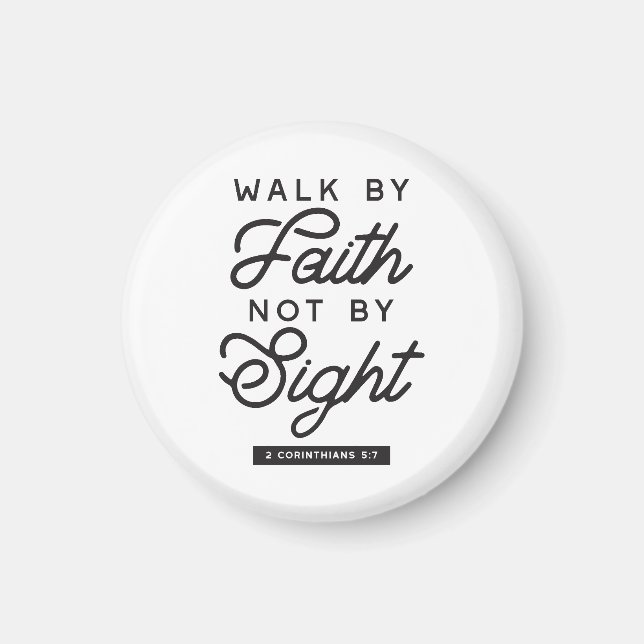 "Walk by Faith" Bible Verse Typography Design Magnet (Front)