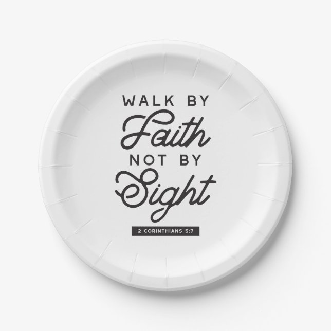 "Walk by Faith" Bible Verse Typography Design Paper Plate (Front)