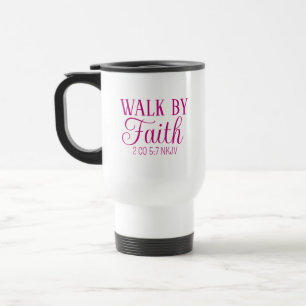 Walk by Faith Christian Living Pink Simple Travel Mug