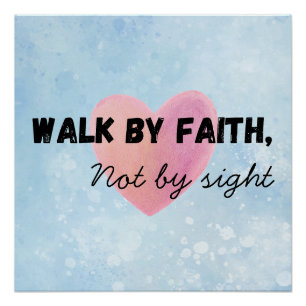 Walk by faith christian typography poster