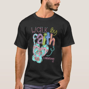 Walk By Faith Flip Flops T 2 Corinthians 5:7 Chris T-Shirt