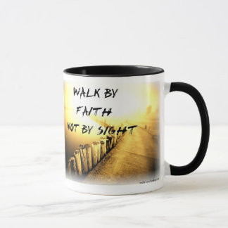 Walk By Faith Mug