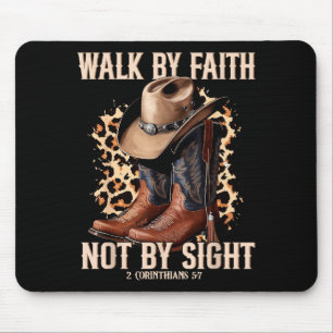 Walk By Faith Not By Sight Cowboy Cowgirl Western Mouse Mat