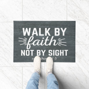 Walk By Faith Not By Sight Doormat