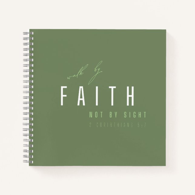walk by faith not by sight Notebooks Journals (Front)