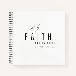 walk by faith not by sight Notebooks Journals