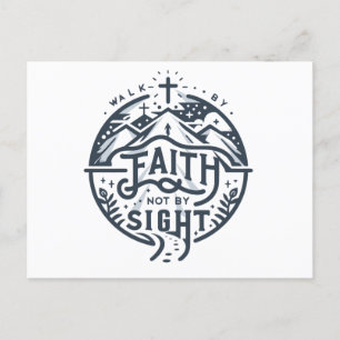 Walk by faith not by sight postcard
