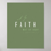 walk by faith not by sight Poster & Prints