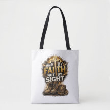 Walk By Faith Not By Sight