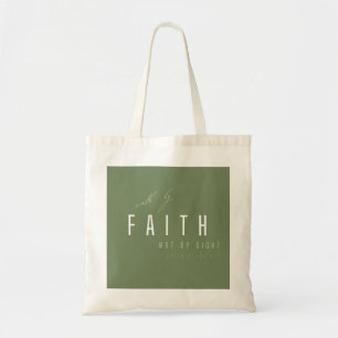 walk by faith not by sight Totes & Bags