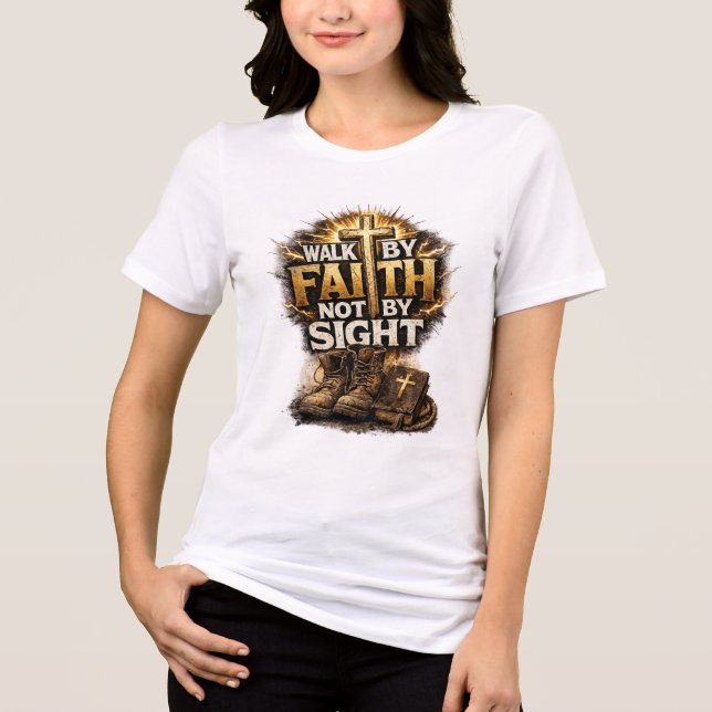 Walk By Faith Not By Sight Tri-Blend Shirt (Front)