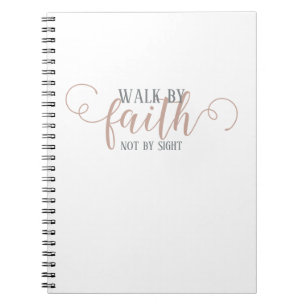Walk By Faith, Notebook