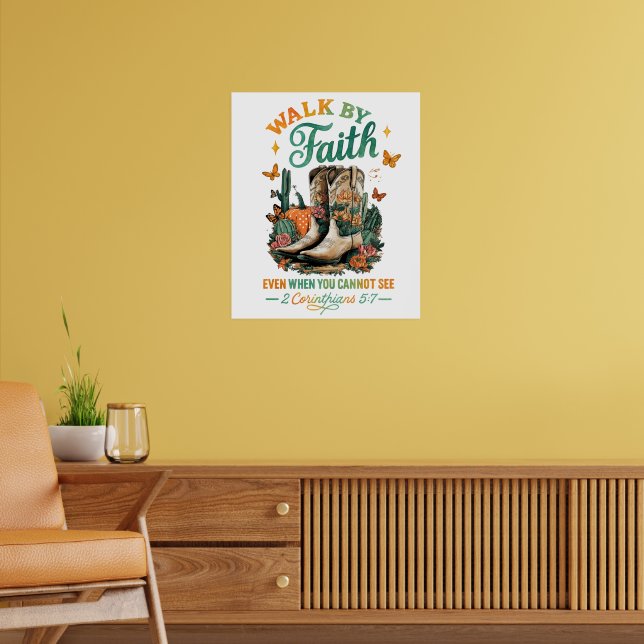Walk By Faith....  Poster (Living Room 2)