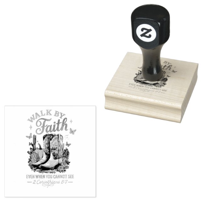 Walk By Faith....  Rubber Stamp (Stamped)