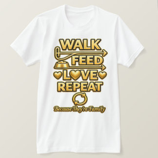 Walk Feed Love Repeat Dog Lover Minimalist Pet Fam T-Shirt