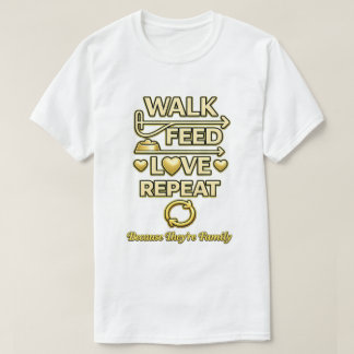 Walk Feed Love Repeat Dog Lover Minimalist Pet Fam T-Shirt