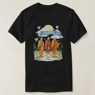 Walk for Peace Monks and Dog   Spiritual Zen Journ T-Shirt